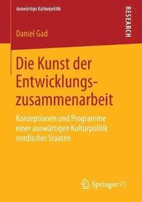 bokomslag Die Kunst der Entwicklungszusammenarbeit