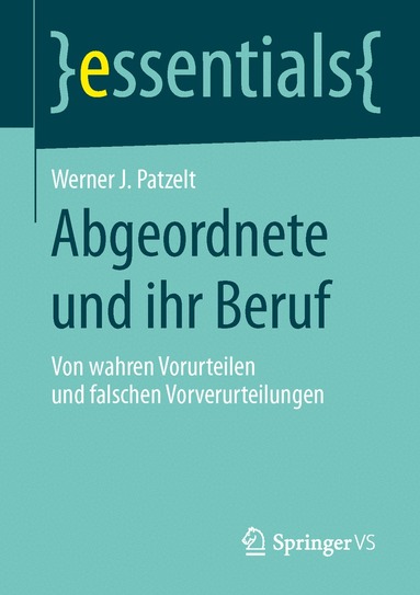 Werner J. Patzelt - Abgeordnete und ihr Beruf, Häftad