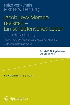 bokomslag Jacob Levy Moreno revisited - Ein schöpferisches Leben