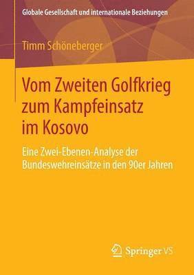 bokomslag Vom Zweiten Golfkrieg zum Kampfeinsatz im Kosovo