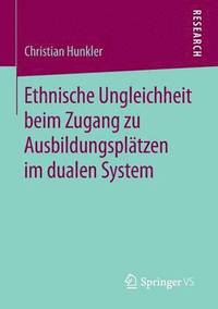 bokomslag Ethnische Ungleichheit beim Zugang zu Ausbildungspltzen im dualen System