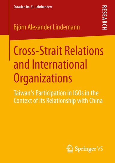 Björn Alexander Lindemann - Cross-Strait Relations and International Organizations, Häftad