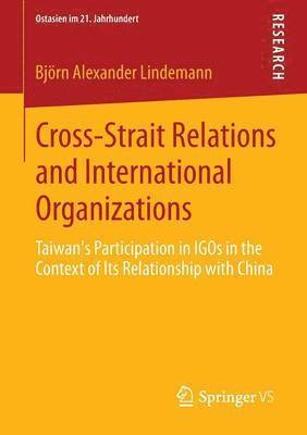 Cross-Strait Relations and International Organizations 1