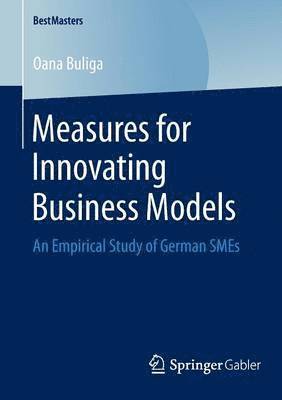 bokomslag Measures for Innovating Business Models