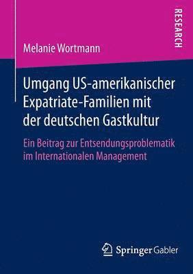 bokomslag Umgang US-amerikanischer Expatriate-Familien mit der deutschen Gastkultur