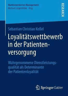 Loyalittswettbewerb in der Patientenversorgung 1