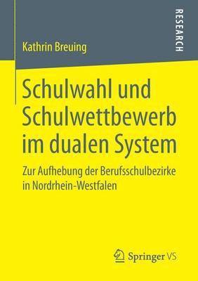 bokomslag Schulwahl und Schulwettbewerb im dualen System