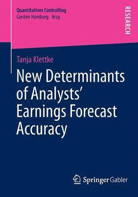 New Determinants of Analysts Earnings Forecast Accuracy 1