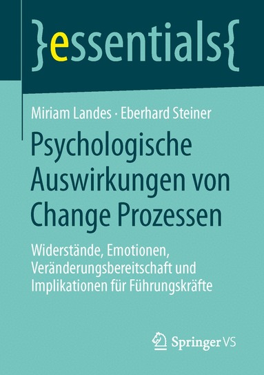 Miriam Landes, Eberhard Steiner - Psychologische Auswirkungen von Change Prozessen, Häftad