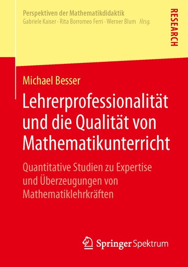 Michael Besser - Lehrerprofessionalität und die Qualität von Mathematikunterricht, Häftad