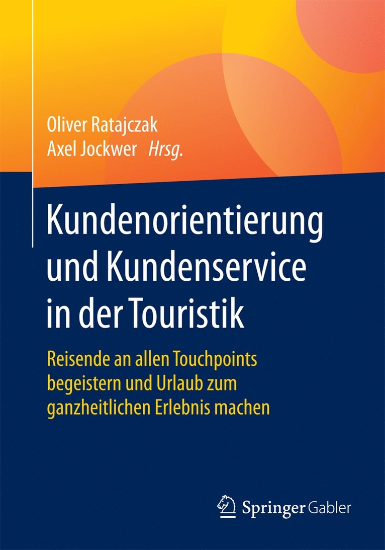 Oliver Ratajczak, Axel Jockwer - Kundenorientierung und Kundenservice in der Touristik, Häftad