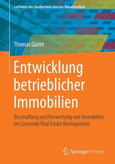 Thomas Glatte - Entwicklung betrieblicher Immobilien, Häftad