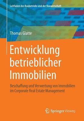 bokomslag Entwicklung betrieblicher Immobilien