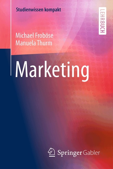 Michael Froböse, Manuela Thurm - Marketing, Häftad