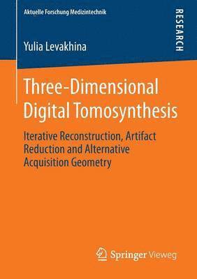 Three-Dimensional Digital Tomosynthesis 1