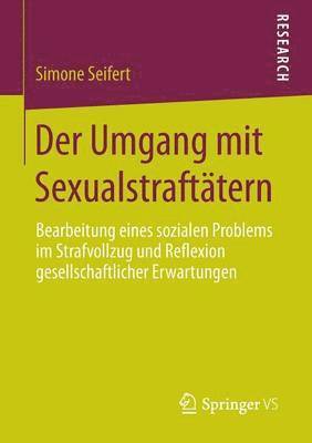 Simone Seifert - Der Umgang mit Sexualstraftätern, Häftad