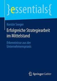 bokomslag Erfolgreiche Strategiearbeit im Mittelstand