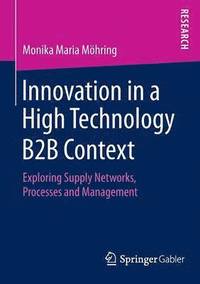 bokomslag Innovation in a High Technology B2B Context