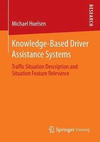 bokomslag Knowledge-Based Driver Assistance Systems