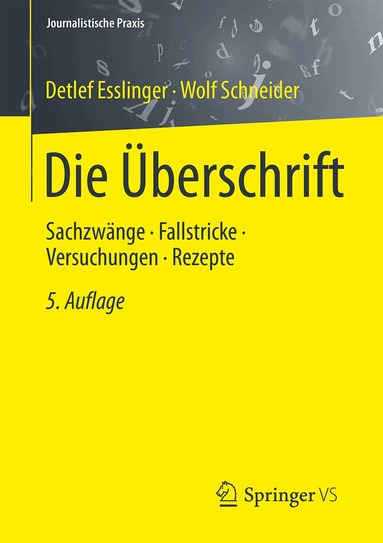 Detlef Esslinger, Wolf Schneider - Die Überschrift, Häftad