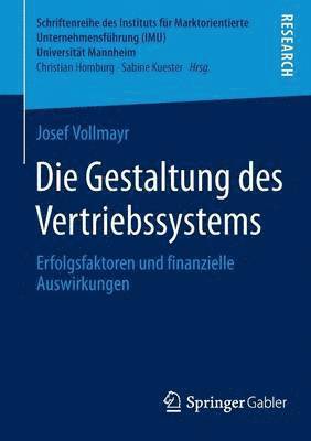 bokomslag Die Gestaltung des Vertriebssystems