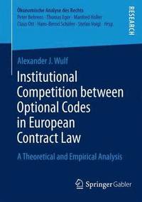 bokomslag Institutional Competition between Optional Codes in European Contract Law