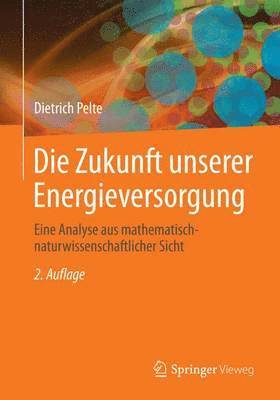 bokomslag Die Zukunft unserer Energieversorgung