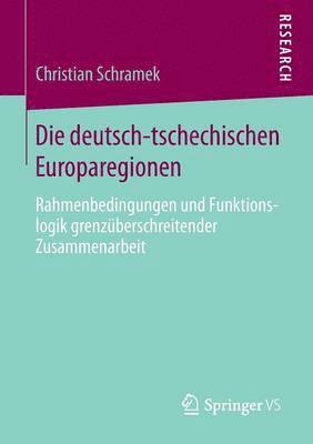 bokomslag Die deutsch-tschechischen Europaregionen