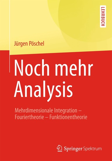 Jürgen Pöschel - Noch mehr Analysis, Häftad
