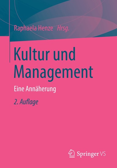 Raphaela Henze - Kultur und Management, Häftad