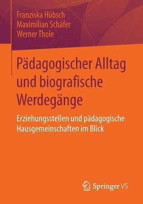 Pädagogischer Alltag und biografische Werdegänge 1