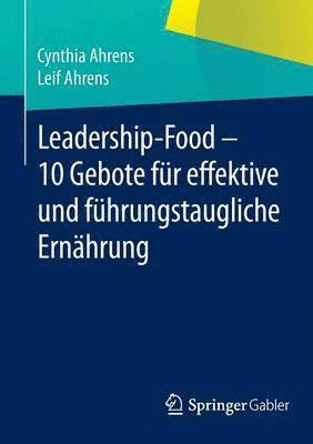 bokomslag Leadership-Food - 10 Gebote für effektive und führungstaugliche Ernährung
