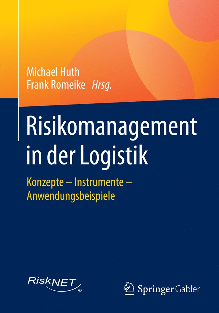 Michael Huth, Frank Romeike - Risikomanagement in der Logistik, Häftad