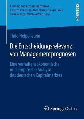 Die Entscheidungsrelevanz von Managementprognosen 1