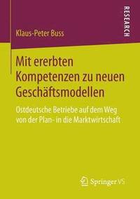 bokomslag Mit ererbten Kompetenzen zu neuen Geschäftsmodellen