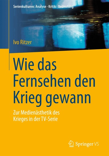 Ivo Ritzer - Wie das Fernsehen den Krieg gewann, Häftad