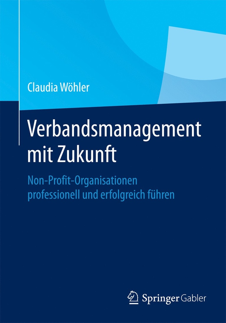 Claudia Wöhler, Claudia Wohler - Verbandsmanagement mit Zukunft, Häftad
