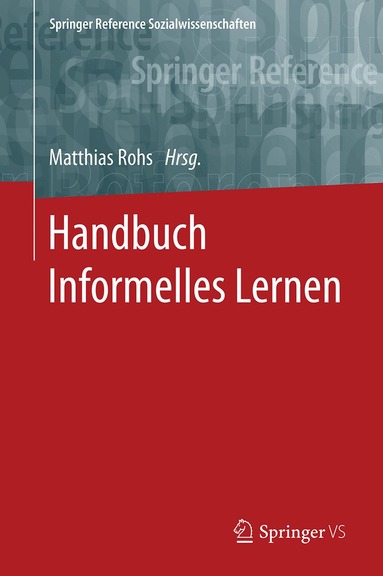 Matthias Rohs - Handbuch Informelles Lernen, Inbunden