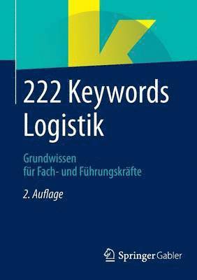 Springer Fachmedien Wiesbaden - 222 Keywords Logistik, Häftad