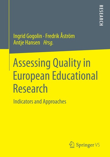 Ingrid Gogolin, Fredrik Åström, Antje Hansen - Assessing Quality in European Educational Research, Häftad