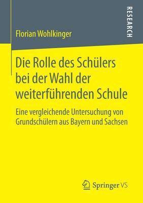 bokomslag Die Rolle des Schülers bei der Wahl der weiterführenden Schule