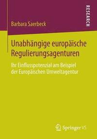 bokomslag Unabhngige europische Regulierungsagenturen