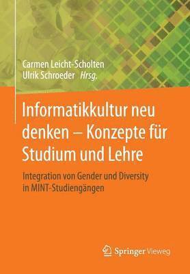 bokomslag Informatikkultur neu denken - Konzepte fr Studium und Lehre