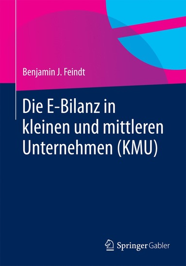 bokomslag Die E-Bilanz in kleinen und mittleren Unternehmen (KMU)