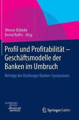 Profil und Profitabilitt - Geschftsmodelle der Banken im Umbruch 1