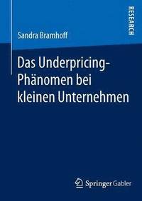 bokomslag Das Underpricing-Phänomen bei kleinen Unternehmen