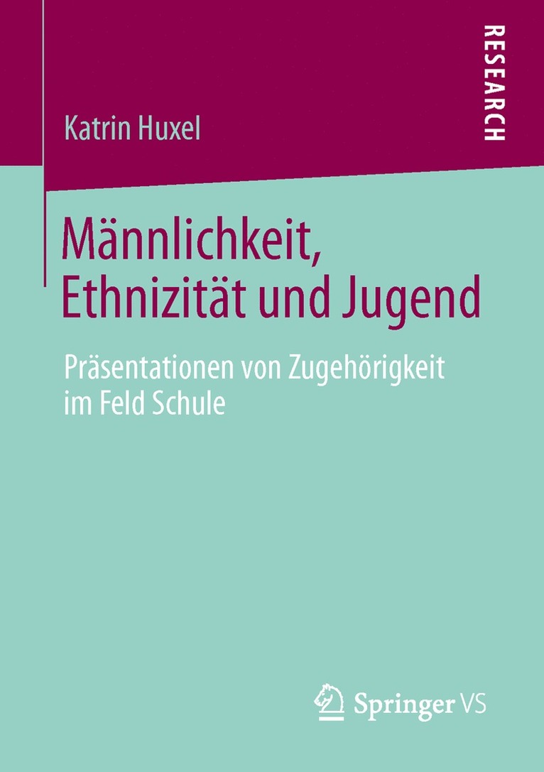 Katrin Huxel - Männlichkeit, Ethnizität und Jugend, Häftad