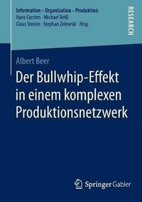 bokomslag Der Bullwhip-Effekt in einem komplexen Produktionsnetzwerk