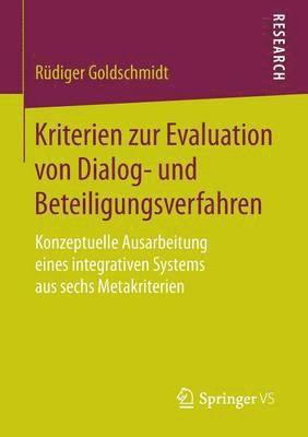 Kriterien zur Evaluation von Dialog- und Beteiligungsverfahren 1