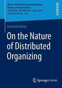 bokomslag On the Nature of Distributed Organizing